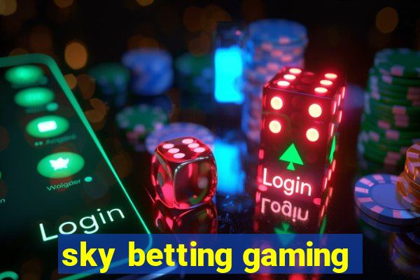 sky betting gaming